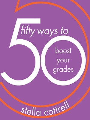 cover image of 50 Ways to Boost Your Grades